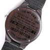 To my Dad - You are my inspiration - Engraved Wooden Watch