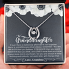 To my Granddaughter Always keep me in your heart Love Grandma - Lucky in Love Necklace