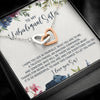 To My Unbiological Sister, I Hope You See In Yourself, What You Are To Me - Interlocking Heart Necklace