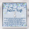 To my Future Wife  how special you are to me Future Wife Gifts Alluring Necklace
