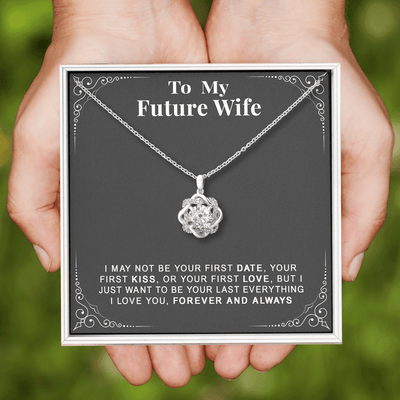 To my Future Wife  - Last Everything - Knot of Love