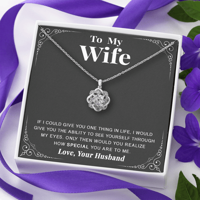To My Wife - Knot of Love Necklace - Gift For Valentine, Birthday, Anniversary