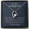 To My Soulmate - I Got Something Right - Mother's Day Gift For Wife Girlfriend Future Wife - Forever Love Necklace