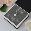 To My Soulmate - Never Forget That I Love You - Gift For Valentine, Birthday, Anniversary - Eternal Hope Necklace