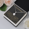 To my Granddaughter - Always keep me in your heart Love Grandpa - Eternal Hope Necklace