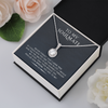 To My Soulmate - Never Forget That I Love You - Eternal Hope Necklace