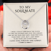 To My Soulmate - Valentine Gift For Wife Future Wife Girlfriend - Lucky in Love Necklace
