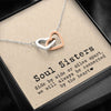 Soul Sisters We will always be connected by the heart Interlocking Heart Necklace