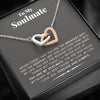 To My Soulmate - You are the greatest gift - Interlocking Heart Necklace