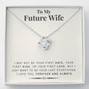 To My Future Wife - Last Everything Love Knot