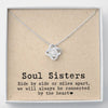 Soul Sisters We will always be connected by the heart Love Knot