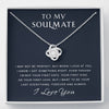 To My Soulmate - I Got Something Right - Mother's Day Gift For Wife Girlfriend Future Wife - Love Knot