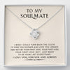 To My Soulmate - Valentine Gift For Wife Future Wife Girlfriend - Love Knot