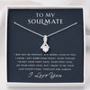 To My Soulmate - I Got Something Right - Mother's Day Gift For Wife Girlfriend Future Wife - Alluring Necklace