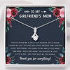 To My Girlfriend's Mom - Gift For Mother's Day, Birthday, Anniversary - Alluring Necklace