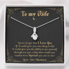 To My Wife Never Forget That I Love You - Wife Appreciation Day Gift Alluring Necklace